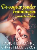 De voyeur zonder remmingen - 5 erotische verhalen (eBook, ePUB)