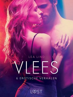 Vlees - 6 erotische verhalen (eBook, ePUB) - Lind, Lea