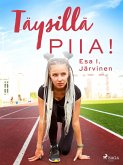 Täysillä Piia! (eBook, ePUB)