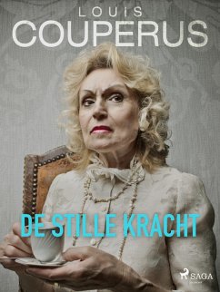 De stille kracht (eBook, ePUB) - Couperus, Louis