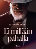 Ei millään pahalla (eBook, ePUB)