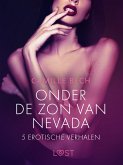 Onder de zon van Nevada - 5 erotische verhalen (eBook, ePUB)