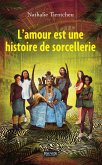 L'amour est une histoire de sorcellerie (eBook, ePUB)