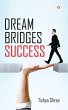 Dream Bridges Success (eBook, ePUB) - Bild 1