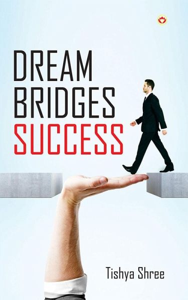 Dream Bridges Success (eBook, ePUB) Dream Bridges Success (eBook, ePUB)