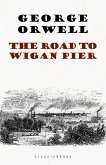 Road to Wigan Pier (eBook, ePUB) Road to Wigan Pier (eBook, ePUB)
