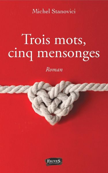 Trois mots, cinq mensonges (eBook, ePUB)
