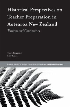 Historical Perspectives on Teacher Preparation in Aotearoa New Zealand (eBook, ePUB) - Fitzgerald, Tanya