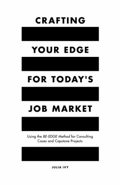 Crafting Your Edge for Today's Job Market (eBook, ePUB) - Ivy, Julia