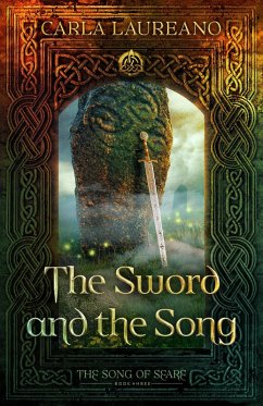 The Sword and the Song (The Song of Seare, #3) (eBook, ePUB) - Laureano, Carla