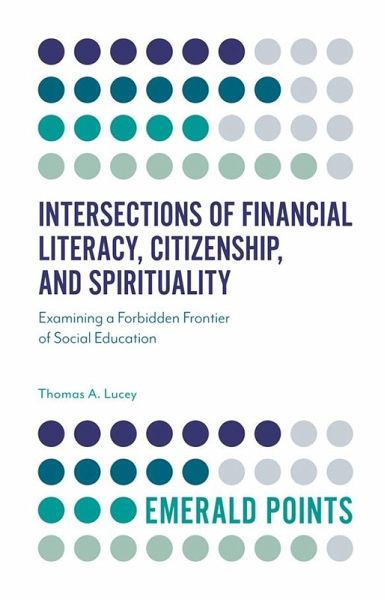 Intersections of Financial Literacy, Citizenship, and Spirituality (eBook, ePUB)