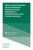 Topics in Identification, Limited Dependent Variables, Partial Observability, Experimentation, and Flexible Modeling (eBook, ePUB)
