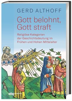 Gott belohnt, Gott straft - Althoff, Gerd