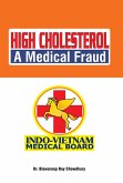 High Cholesterol a Medical Fraud (eBook, ePUB)