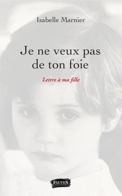 Je ne veux pas de ton foie (eBook, ePUB) - Isabelle Marnier, Marnier