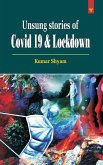 Unsung Stories of Covid 19 & Lockdown (eBook, ePUB)