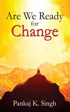 Are We Ready For Change (eBook, ePUB) - Singh, Pankaj K