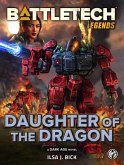 BattleTech Legends: Daughter of the Dragon (eBook, ePUB) BattleTech Legends: Daughter of the Dragon (eBook, ePUB)
