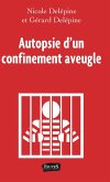 Autopsie d'un confinement aveugle (eBook, ePUB) Autopsie d'un confinement aveugle (eBook, ePUB)