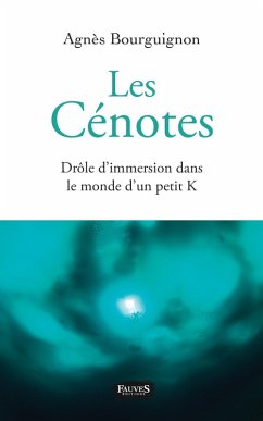 Les Cenotes (eBook, ePUB) - Agnes Bourguignon, Bourguignon