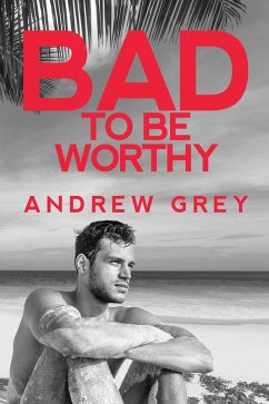 Bad to Be Worthy (eBook, ePUB) Cover Bad to Be Worthy (eBook, ePUB)