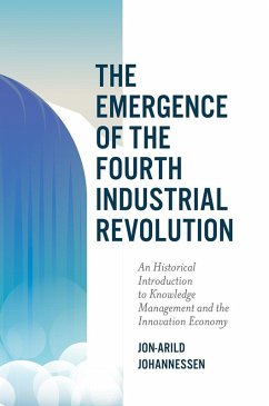 Emergence of the Fourth Industrial Revolution (eBook, ePUB) - Johannessen, Jon-Arild