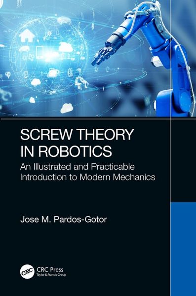 Screw Theory in Robotics (eBook, ePUB) Screw Theory in Robotics (eBook, ePUB)