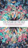 Future of the Self (eBook, ePUB)