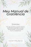 Meu Manual de Gratiliência (eBook, ePUB) Meu Manual de Gratiliência (eBook, ePUB)