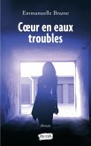 Coeur en eaux troubles (eBook, ePUB)