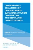 Contemporary Challenges of Climate Change, Sustainable Tourism Consumption, and Destination Competitiveness (eBook, ePUB)