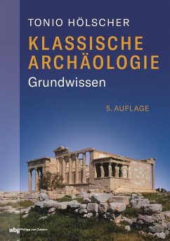 Klassische Archäologie - Hölscher, Tonio