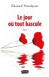 Le jour ou tout bascule (eBook, ePUB) - Bild 1