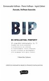 BIP Be Intellectual Property (eBook, ePUB) BIP Be Intellectual Property (eBook, ePUB)