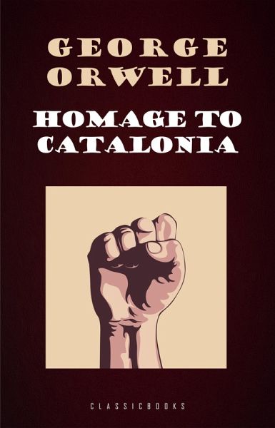 Homage to Catalonia (eBook, ePUB)