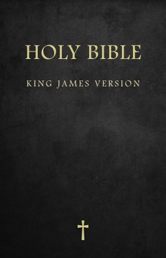 Bible: Holy Bible King James Version Old and New Testaments (KJV),(With Active Table of Contents) (eBook, ePUB) - The King James, James