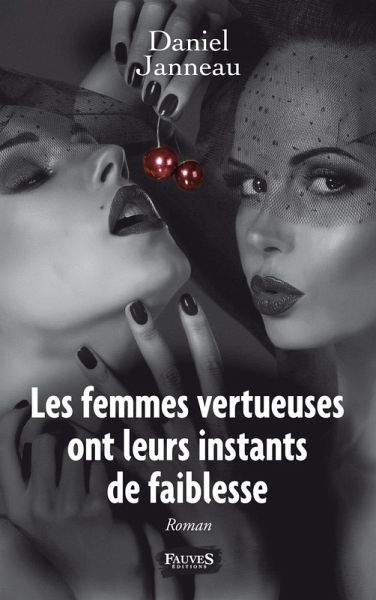 Les femmes vertueuses ont leurs instants de faiblesse (eBook, ePUB)