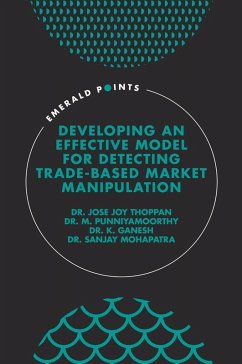 Cover Developing an Effective Model for Detecting Trade-Based Market Manipulation (eBook, ePUB)