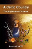 The Brightness of summer (A Celtic Land, #3) (eBook, ePUB)