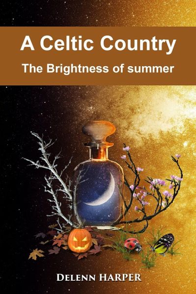The Brightness of summer (A Celtic Land, #3) (eBook, ePUB)