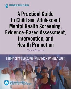 A Practical Guide to Child and Adolescent Mental Health Screening, Evidence-based Assessment, Intervention, and Health Promotion (eBook, ePUB)