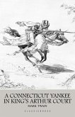 Connecticut Yankee in King Arthur's Court (eBook, ePUB)