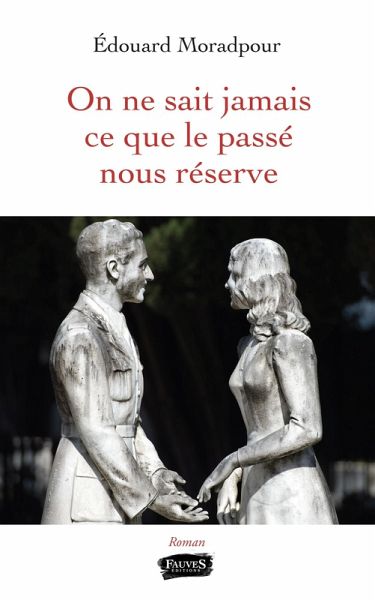 On ne sait jamais ce que le passe nous reserve (eBook, ePUB)
