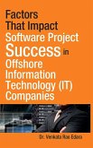 Factors That Impact Software Project Success in Offshore Information Technology (IT) Companies (eBook, ePUB)