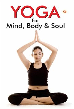 Cover Yoga for Mind, Body & Soul (eBook, ePUB)
