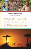 Parler et ecrire en francais a Madagascar (eBook, ePUB)