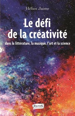 Le defi de la creativite (eBook, ePUB) - Helios Jaime, Jaime