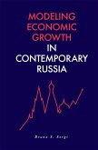 Modeling Economic Growth in Contemporary Russia (eBook, ePUB)