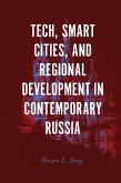 Tech, Smart Cities, and Regional Development in Contemporary Russia (eBook, ePUB)