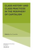 Class History and Class Practices in the Periphery of Capitalism (eBook, ePUB)
